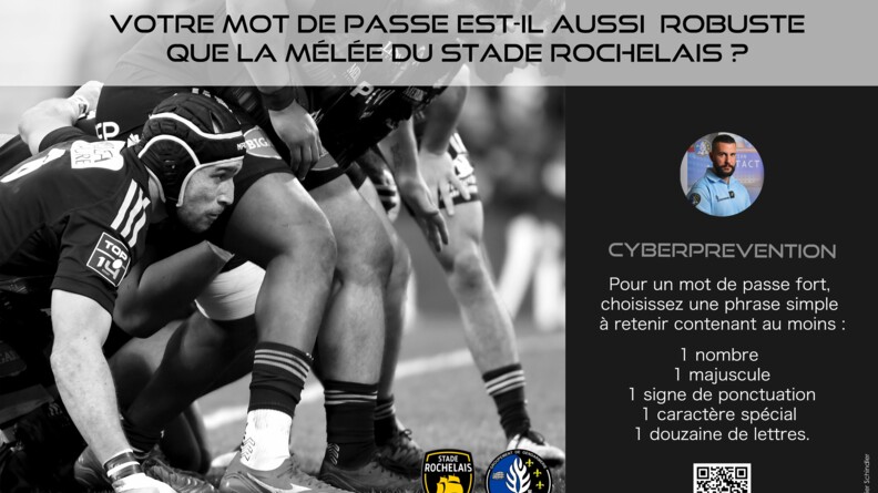 Affiche de la campagne de cyberprévention du Groupement de gendarmerie départementale de Charente-Maritime sur la sécurité des mots de passe avec des joueurs de rugby de La Rochelle avant d'enter en mêlée et cette question : "votre mot de passe est-il aussi robuste que la mêlée du Stade rochelais ?"