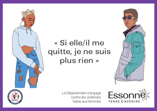 Carte de prévention contre les violences conjugales entre adolescents avec un dessin d'une femme à gauche et d'un homme à droite et le slogan au centre "Si elle/il me quitte, je ne suis plus rien".