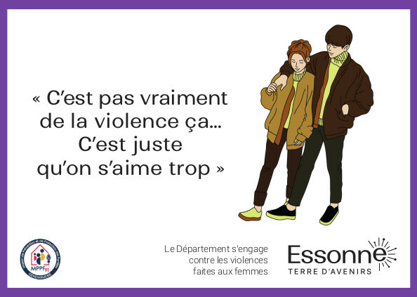 Carte de prévention contre les violences conjugales entre adolescents avec un dessin d'un couple bras dessus, bras dessous à droite et le slogan à gauche "C'est pas vraiment de la violence ça... C'est juste qu'on s'aime trop".