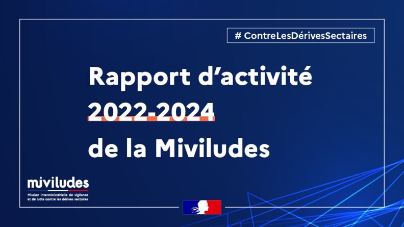 Agrandir l'image Bandeau bleau portant la mention Rapport d'activité 2022-2024 de la Miviludes.